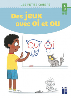 Des jeux avec OI et OU - 6-8 ans