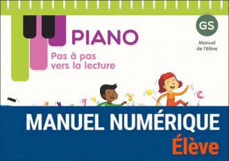 Piano GS - Pas à pas vers la lecture - Manuel numérique élève