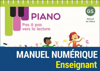 Piano GS - Pas à pas vers la lecture - Manuel numérique enseignant