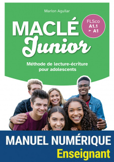 MaClé Junior - Méthode de lecture-écriture pour adolescents - Manuel numérique enseignant