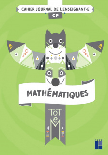 Totem Mathématiques CP - Cahier journal de l'enseignant(e)