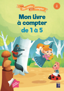 Mon livre à compter de 1 à 5 (PS-MS) - Des contes pour compter