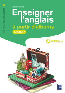 Enseigner l'anglais à partir d'albums GS-CP (+ ressources numériques)