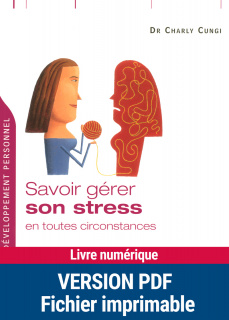 Savoir gérer son stress en toutes circonstances