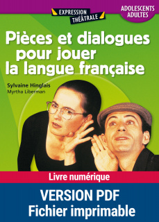 Pièces et dialogues pour jouer la langue française