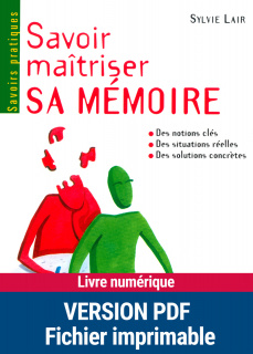 Savoir maîtriser sa mémoire