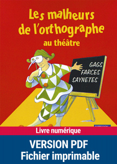 Les malheurs de l'orthographe au théâtre