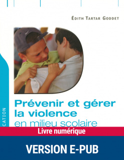 Prévenir et gérer la violence en milieu scolaire