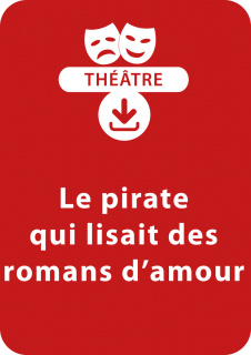 Le pirate qui lisait des romans d'amour (11 - 13 ans)