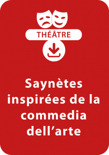 Saynètes inspirées de la commedia dell'arte (8 - 13 ans)