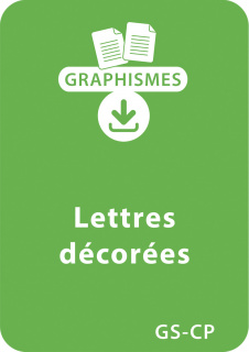 Jeux graphiques autour des lettres GS/CP - Lettres décorées