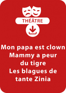 Mon papa est clown - Mammy a peur du tigre - Les blagues de tante Zinia (5 - 6 ans)