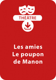 Les amies + Le poupon de Manon