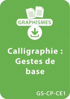 Graphismes et calligraphie GS/CP/CE1 - Gestes de base