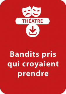 Bandit pris qui croyaient prendre (9-10 ans)