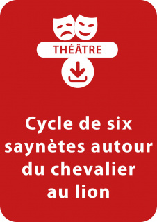 Cycle de six saynètes autour du chevalier au lion (9-11 ans)