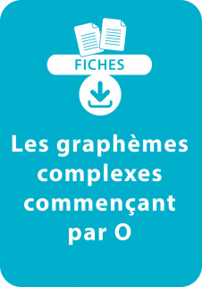 Orthographe CP/CE1 - Les graphèmes complexes commençant par O