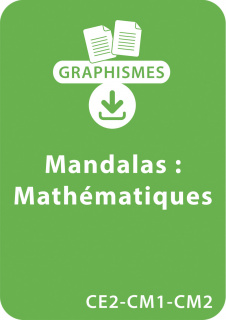 Graphismes et mandalas d'apprentissage - Mathématiques - CE2-CM1-CM2