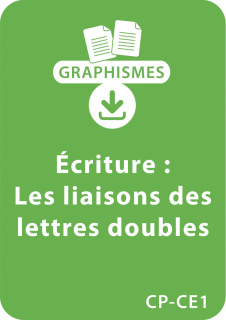 Graphismes et écriture - CP/CE1 - Les liaisons des lettres doubles