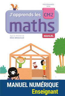 J'apprends les maths CM2 - Manuel numérique enseignant