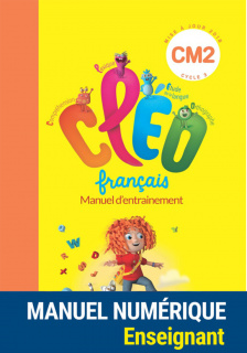 CLEO CM2 - Manuel d'entrainement + aide mémoire - Manuel numérique enseignant - Programme 2018