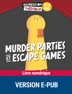 Murder parties et escape games 9/15 ans