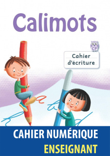 CALIMOTS CP - Cahier d'écriture  - Cahier numérique enseignant