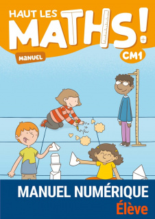 Haut les maths ! CM1 - Manuel + cahier de géométrie - Manuel numérique élève - licence 1 an