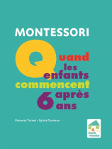 Montessori : Quand les enfants commencent après 6 ans