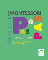 Montessori Pas à Pas : Les sciences 3-6 ans