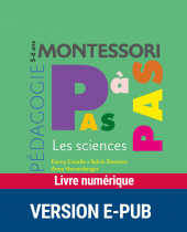 Montessori Pas à Pas : Les sciences 3-6 ans