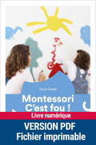 Montessori, c'est fou !