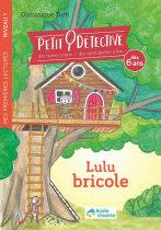 Lulu bricole - Niveau 1 - À partir de 6 ans