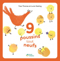 9 poussins tout neufs