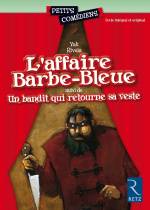 L'affaire Barbe-Bleue - Un bandit qui retourne sa veste