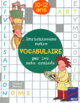 Enrichissons notre vocabulaire par les mots croisés 