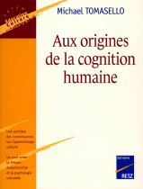 Aux origines de la cognition humaine