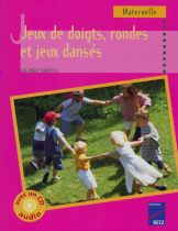 Jeux de doigts, rondes et jeux dansés - Tome 1 (+ CD audio)