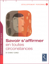 Savoir s'affirmer en toutes circonstances