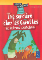 Une sorcière chez les carottes et autres sketches