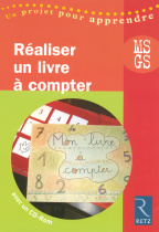 Réaliser un livre à compter (+ CD-Rom)