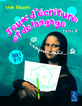 Jeux d'écriture et de langage - Tome 2 