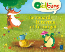 Les mini Oralbums - Le renard, la tortue et l'escargot