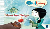 Les mini Oralbums - Blanche-Neige