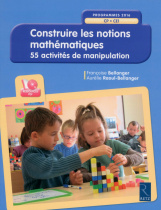 Construire les notions mathématiques (+ CD-Rom) - nouvelle édition conforme aux programmes 2016