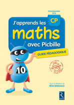 J'apprends les maths avec Picbille CP - Guide pédagogique