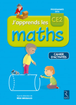  J'apprends les maths CE2 - Cahier d'activités 