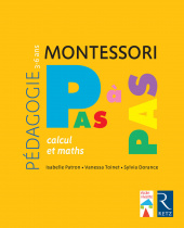 Montessori Pas à Pas - Calcul et maths / 3-6 ans