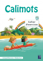 Calimots CP - Cahier d'exercices de compréhension/rédaction