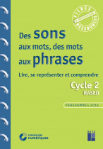 Des sons aux mots, des mots aux phrases - Cycle 2 / RASED (+ CD-Rom)